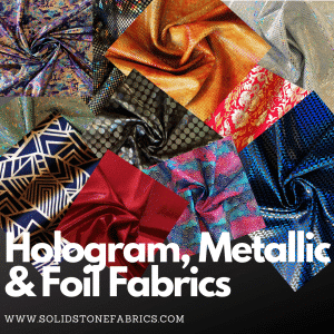 Hologram, Metallic & Foil Fabrics